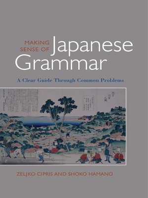 cover image of Making Sense of Japanese Grammar
